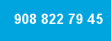 908 822 79 45